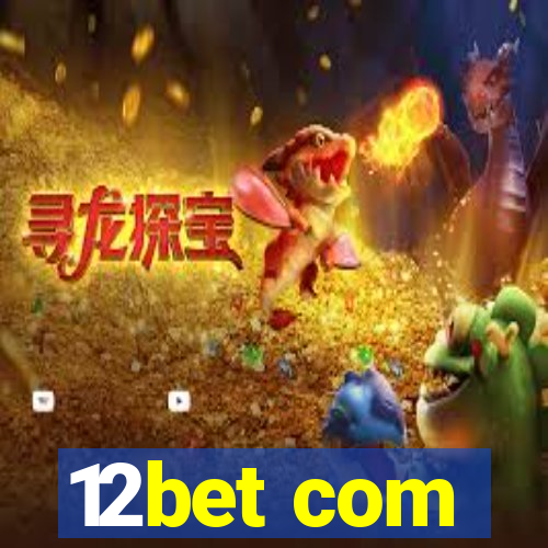 12bet com